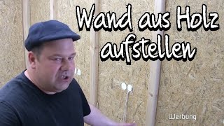 Wand aus Holzständerwerk und OSB Proofwood [upl. by Gnim]