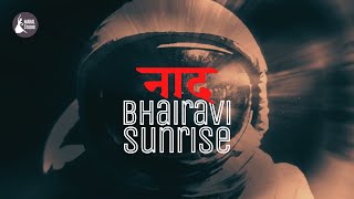 Naad  Bhairavi Sunrise  Sitar Trance Indian Classical Fusion [upl. by Atiuqcir]