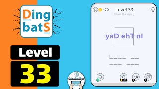 Dingbats Level 33 yaD ehT nI Walkthrough [upl. by Ediva]