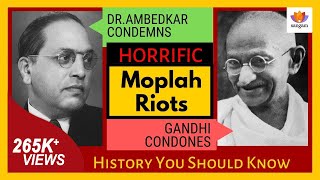 Gandhis Advocacy Of Horrific Moplah Genocide Condemned By Dr BR Ambedkar  Untold History [upl. by Eelyam722]