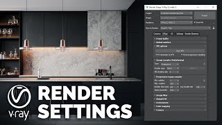 VRay Render Settings Explained  Learn it once and for all [upl. by Helgeson]