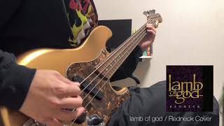 lamb of god  Redneck Bass Cover [upl. by Millburn]