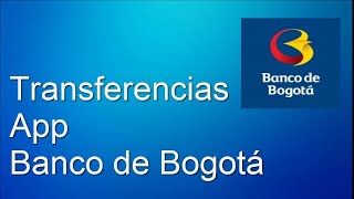 BANCO DE BOGOTA Como hacer TRANSFERENCIA a otros Bancos más tutoriales en la descripción [upl. by Dorin]