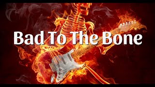 George Thorogood  Bad To The Bone  Lyrics [upl. by Bevus]