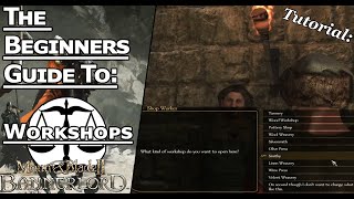 Mount and Blade II Bannerlord  Workshops Explained and how to build profits Beginners Guide [upl. by Nanon]