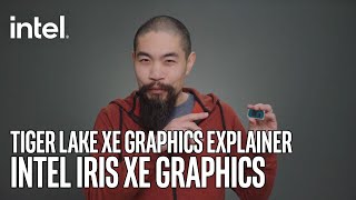 Intel Iris Xe Graphics Huge Performance Leap Explained  Intel Technology [upl. by Tamsky]