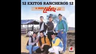 grupo libra mix rancheras muy buenas [upl. by Poyssick]