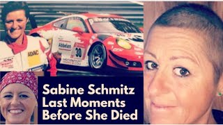 Sabine Schmitz Last Moments With Cancer Before Her Death [upl. by Yetta]