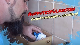 Aufputzspülkasten Schwimmerventil wechseln [upl. by Ilocin]