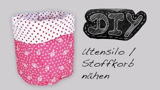 Utensilo Stoffkörbchen Nähanleitung  Schnittmuster selber nähen DIY kostenlos video Stoffkorb [upl. by Annasus]