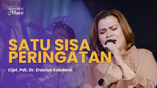 Satu Sisa Peringatan Live  Rehobot Music [upl. by Maritsa]