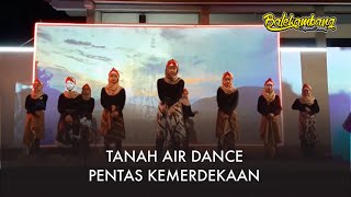 TANAH AIR DANCE  PENTAS KEMERDEKAAN PONPES BALEKAMBANG [upl. by Noir]