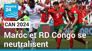 CAN 2024  Maroc et RD Congo se neutralisent • FRANCE 24 [upl. by Hadrian]