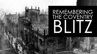 Remembering the Coventry Blitz  80 Years Later [upl. by Allen]