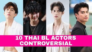 10 Thai BL Actors Controversial [upl. by Tibold]