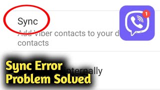 Viber Sync Error Problem Solved [upl. by Refinne]