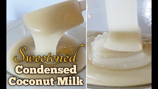 Easy Sweetened Condensed Coconut Milk Recipe [upl. by Vigor]