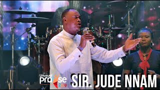 Sir Jude Nnam Live at Unusual Praise 2019  Full Ministration [upl. by Lodi271]