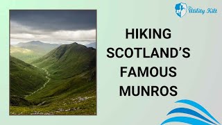 Hiking Scotland’s Famous Munros [upl. by Egnalos]