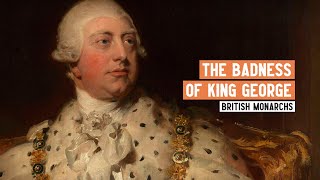 Who was George III and was he a bad king [upl. by Yerrok]