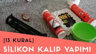 Silikon Kalıp Yapımı 13 Kural Detaylı Anlatım [upl. by Jeffry]