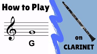 How to Play quotGquot on Clarinet [upl. by Anya]