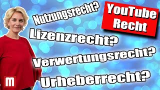 YouTube amp RechtUrheberrecht Nutzungsrecht Verwertungsrecht Alles dasselbe DAS müsst Ihr wissen [upl. by Aiva]