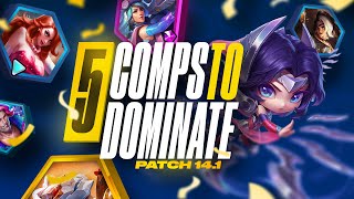 5 Comps to Dominate the New Patch  TFT Patch 141 Guide [upl. by Cirillo]