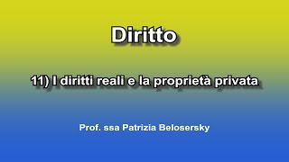 11 I diritti reali e la proprietà privata [upl. by Filberte]