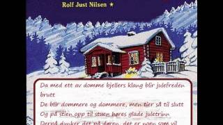 Rolf Just Nilsen  Julekveld i Skogen TekstLyrics [upl. by Namzzaj]