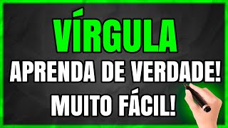 VÍRGULA Como Usar a Vírgula do Jeito Certo Aprenda em 11 Minutos [upl. by Mira]