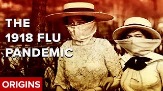 The 1918 Flu Pandemic [upl. by Sihtnyc]