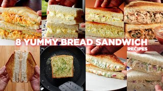 8 Easy Bread Sandwich Recipes [upl. by Nellek]