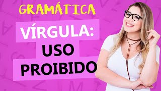 VÍRGULA USO PROIBIDO  APRENDA EM 8 MINUTOS  Profa Pamba [upl. by Niltiak945]