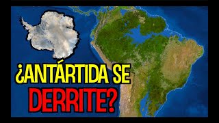 ¿Y si la ANTÁRTIDA se DERRITE por completo [upl. by Kirwin41]