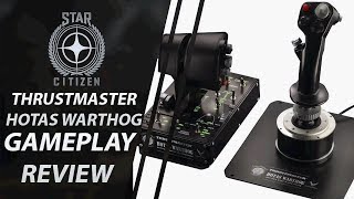 Thrustmaster HOTAS WARTHOG  Gameplay  Review W Star Citizen  CenterStrain01 [upl. by Cayla]