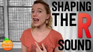 How to Teach the R Sound Shaping the R Sound by Peachie Speechie [upl. by Carolee]