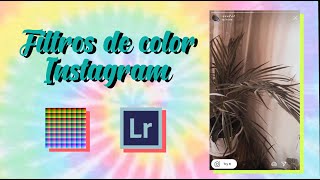 APRENDE A HACER FILTROS DE COLOR PARA INSTAGRAM FÁCIL CON LIGHTROOM [upl. by Emmerich]