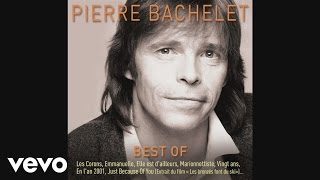 Pierre Bachelet  Marionnettiste Audio [upl. by Harlan]