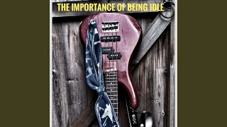 The Importance of Being Idle [upl. by Bisset]