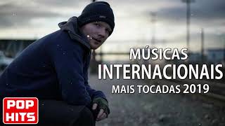 Musicas Internacionais Mais Tocadas 2019  Melhores Musicas Pop Internacional 2019 [upl. by Firehs]