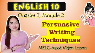 Persuasive Writing Techniques  GRADE 10  MELCbased VIDEO LESSON  QUARTER 3  MODULE 2 [upl. by Acirtap902]