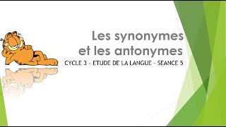 Synonymes et antonymes  cycle 3 [upl. by Iclek]