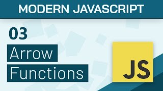 03  Arrow Functions  Modern Javascript ES6 Tutorial [upl. by Surazal]