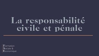 La responsabilité civile et pénale [upl. by Gearard]