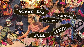 Green Days Insomniac Extended FULL ALBUM [upl. by Etteinotna141]