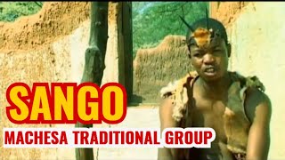 Sango  Machesa Traditional Group [upl. by Boru274]