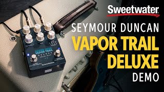 Seymour Duncan Vapor Trail Deluxe Demo [upl. by Jonathon]