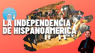 LA INDEPENDENCIA DE HISPANOAMÉRICA ⚔️ 18081833 [upl. by Alohcin]