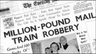 8th August 1963 The Great Train Robbery takes place [upl. by Leahcimaj]